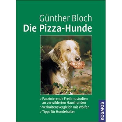 Die Pizza-Hunde Gunther Bloch
